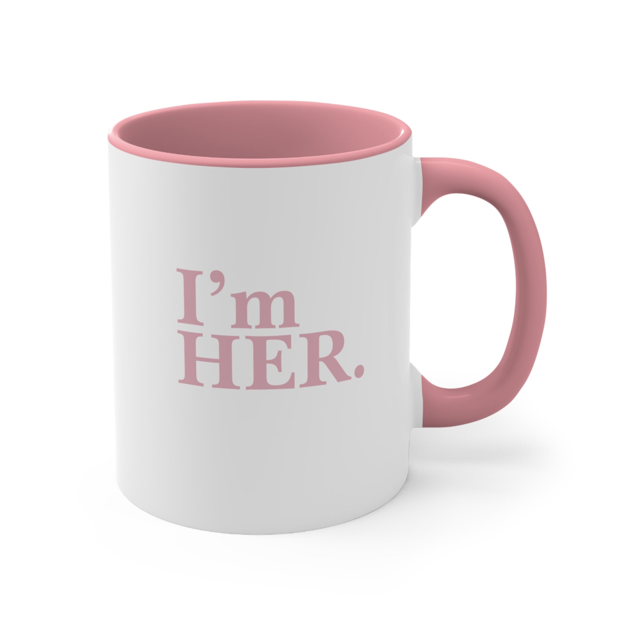 "I'm Her" Ceramic Coffee Mug