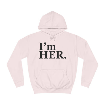 "I'm Her" Hoodie