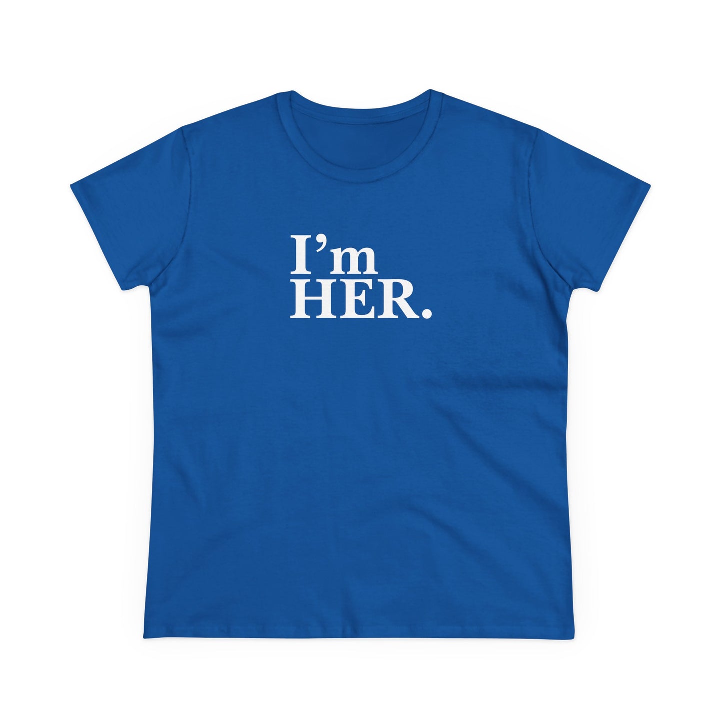 I'm HER Tee