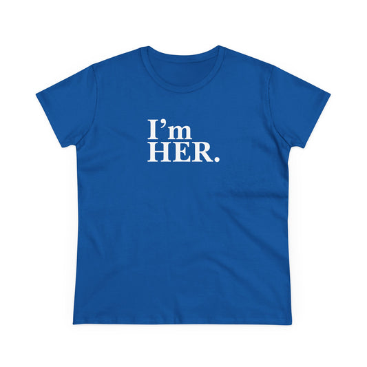 I'm HER Tee