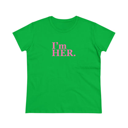 I'm Her Tee