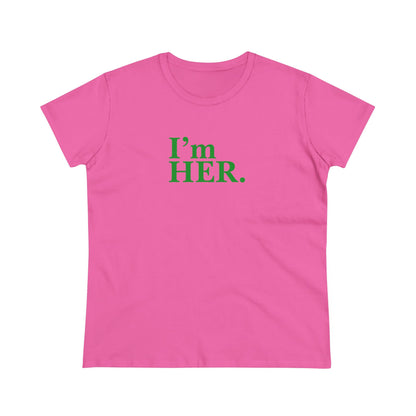 I'm Her Tee
