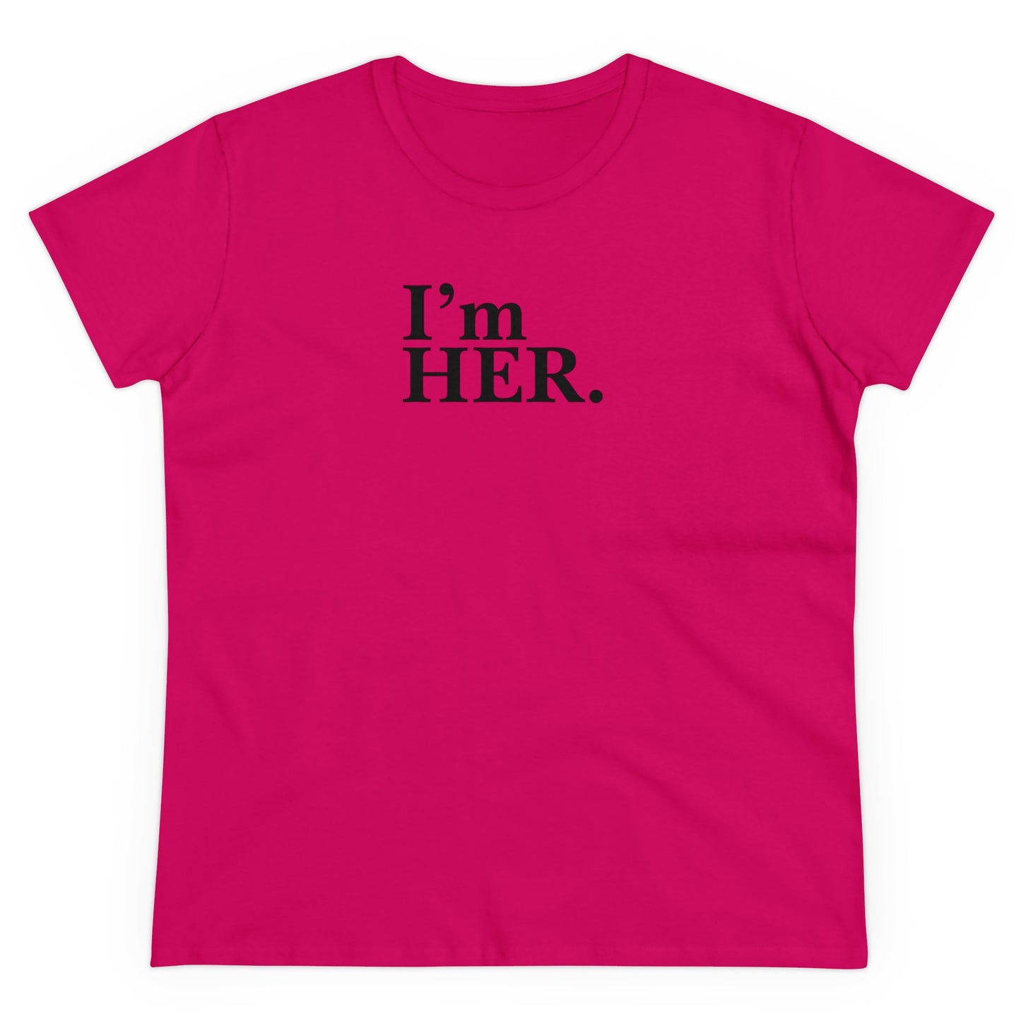 I'm Her Tee