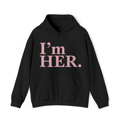 "I'm Her" Hoodie