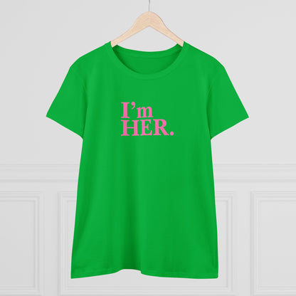 I'm Her Tee