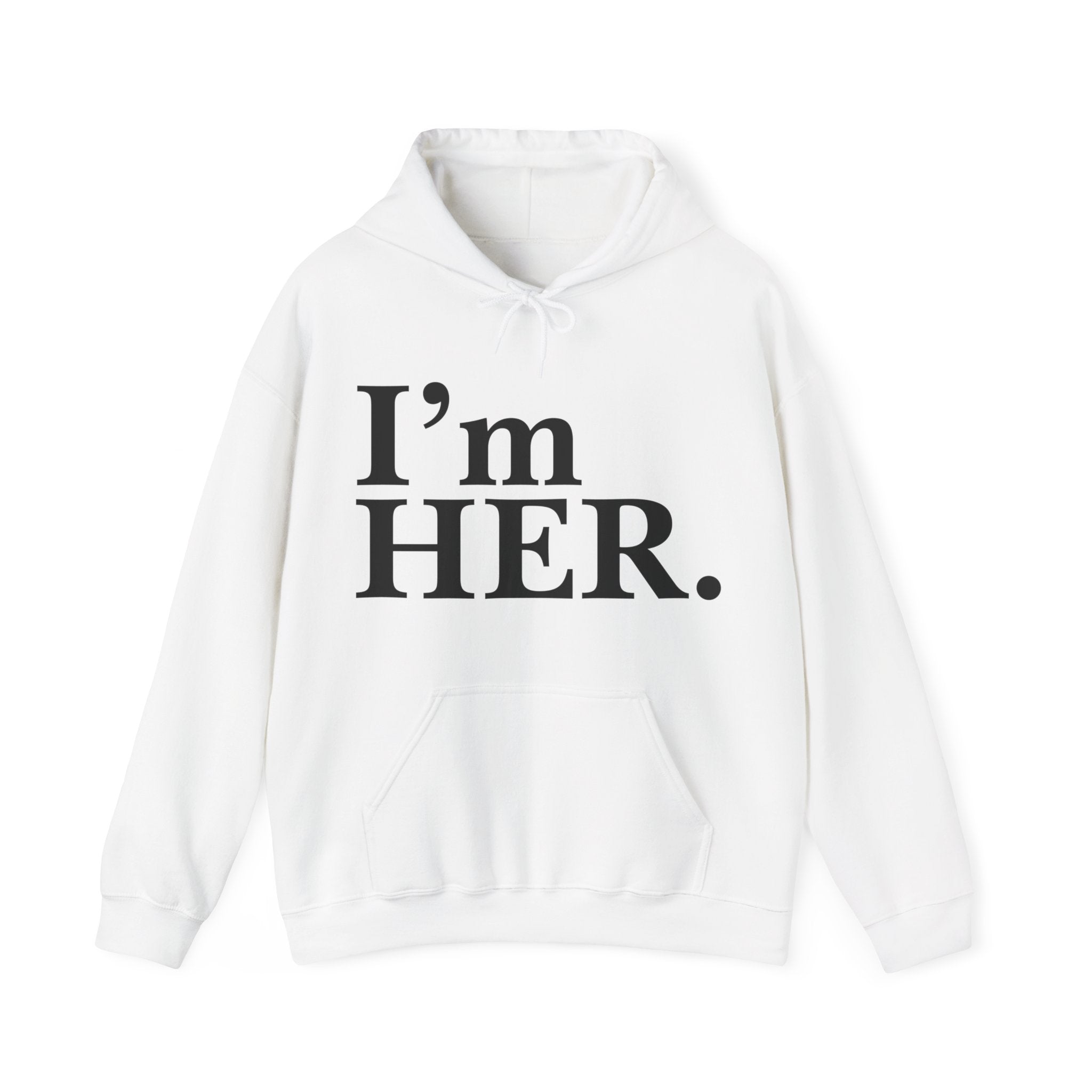 "I'm Her" Hoodie