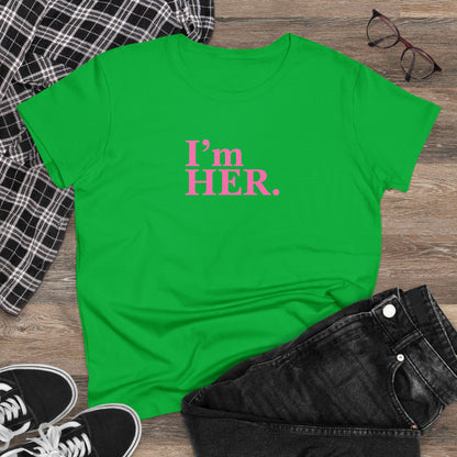 I'm Her Tee
